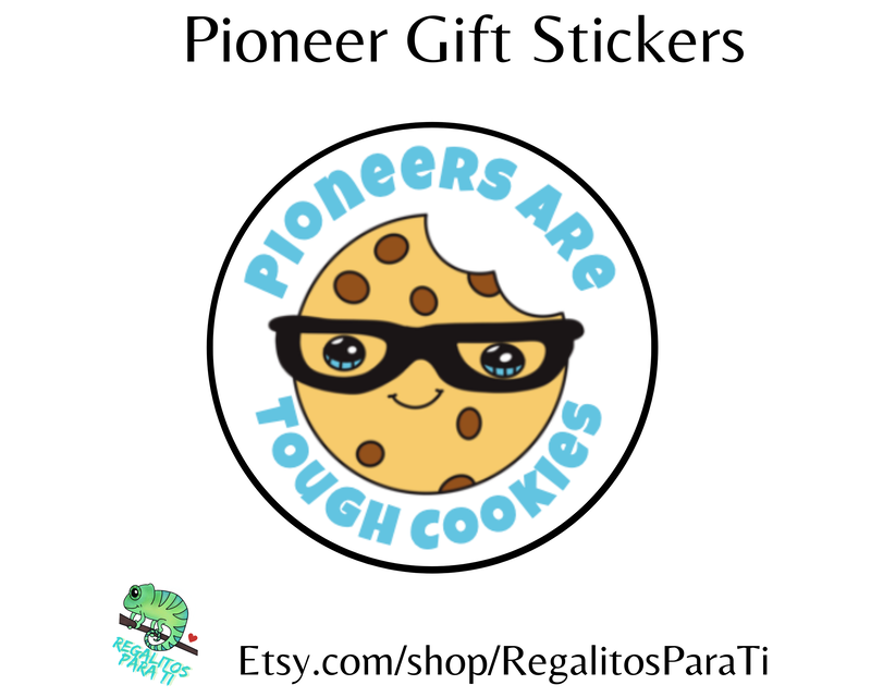 DIY Pioneer Gift Idea - Pioneers Are Tough Cookies Sticker Download - - Shared by Regalitos Para Ti - Discover unique handmade / designed gifts and support small businesses